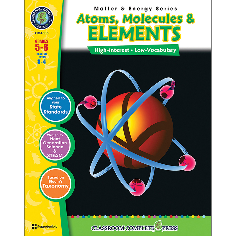 Classroom Complete Press Atoms Molecules And Elements Resource Book Grades 5 8 Zuma