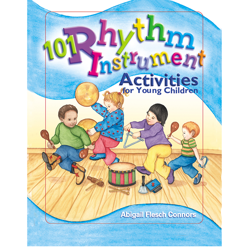 101 Rhythm Instrument Activities For Young Children GR-15445